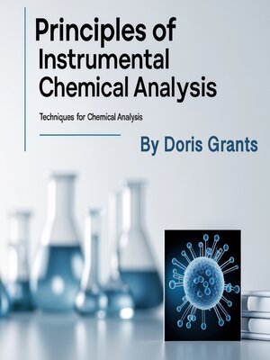 cover image of Principles of Instrumental Chemical Analysis